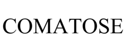 COMATOSE trademark