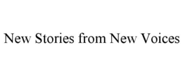 NEW STORIES FROM NEW VOICES trademark