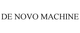 DE NOVO MACHINE trademark