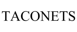 TACONETS trademark