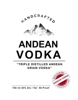 HANDCRAFTED ANDEAN VODKA "TRIPLE DISTILLED ANDEAN GRAIN VODKA" DISTILLED IN PERU ANDEAN VODKA ANDEAN BLACK CORN 750 ML 45% ALC/VOL 90 PROOF trademark