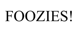 FOOZIES! trademark