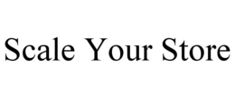 SCALE YOUR STORE trademark