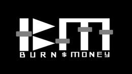 BM BURN MONEY trademark
