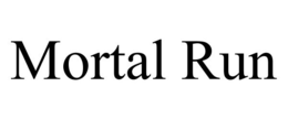 MORTAL RUN trademark