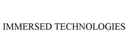 IMMERSED TECHNOLOGIES trademark
