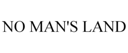 NO MAN'S LAND trademark