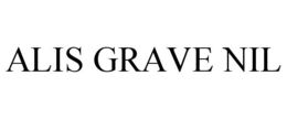 ALIS GRAVE NIL trademark