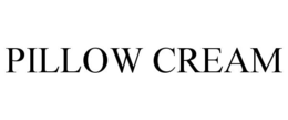 PILLOW CREAM trademark