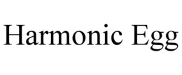 HARMONIC EGG trademark