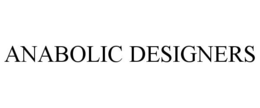 ANABOLIC DESIGNERS trademark