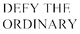 DEFY THE ORDINARY trademark
