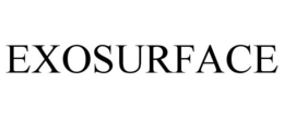 EXOSURFACE trademark