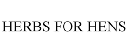 HERBS FOR HENS trademark