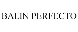 BALIN PERFECTO trademark