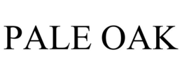 PALE OAK trademark