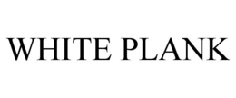 WHITE PLANK trademark