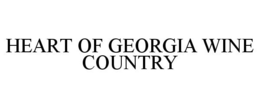 HEART OF GEORGIA WINE COUNTRY trademark
