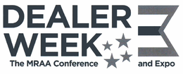 DEALER WEEK THE MRAA CONFERENCE AND EXPO trademark