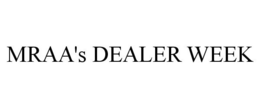 MRAA'S DEALER WEEK trademark