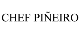 CHEF PIÑEIRO trademark