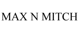 MAX N MITCH trademark