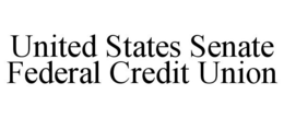UNITED STATES SENATE FEDERAL CREDIT UNION trademark