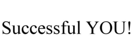 SUCCESSFUL YOU! trademark