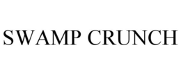 SWAMP CRUNCH trademark