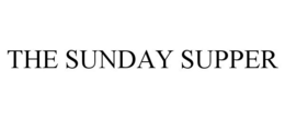 THE SUNDAY SUPPER trademark