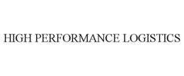 HIGH PERFORMANCE LOGISTICS trademark