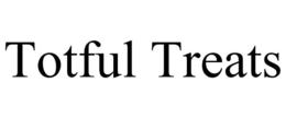 TOTFUL TREATS trademark