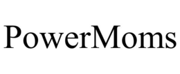 POWERMOMS trademark