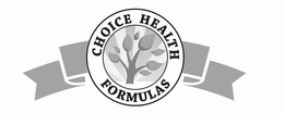 CHOICE HEALTH FORMULAS trademark