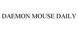 DAEMON MOUSE DAILY trademark