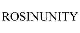 ROSINUNITY trademark