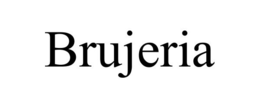 BRUJERIA trademark