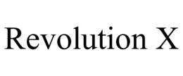 REVOLUTION X trademark