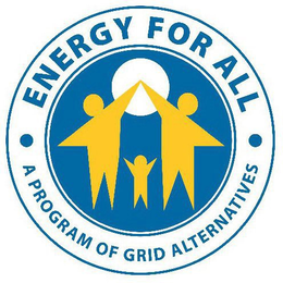 ENERGY FOR ALL A PROGRAM OF GRID ALTERNATIVES trademark