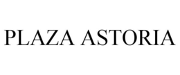 PLAZA ASTORIA trademark