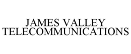 JAMES VALLEY TELECOMMUNICATIONS trademark