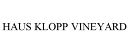 HAUS KLOPP VINEYARD trademark