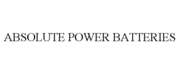 ABSOLUTE POWER BATTERIES trademark