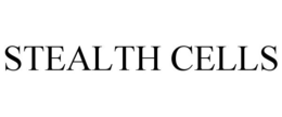 STEALTH CELLS trademark