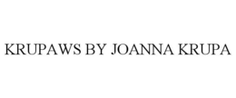 KRUPAWS BY JOANNA KRUPA trademark