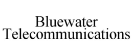 BLUEWATER TELECOMMUNICATIONS trademark
