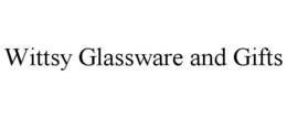 WITTSY GLASSWARE AND GIFTS trademark