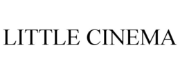 LITTLE CINEMA trademark