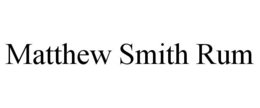 MATTHEW SMITH RUM trademark