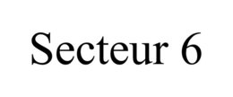 SECTEUR 6 trademark